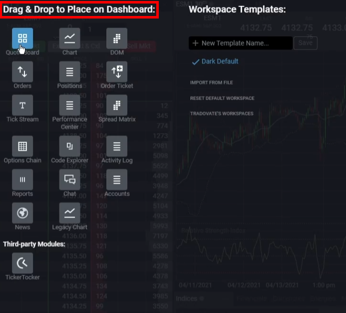 Tradovate modular system with a list of modules Tradovate offers